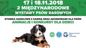 2 Międzynarodowe Wystawy Psów Rasowych 2018 @ Międzynarodowe Targi Poznańskie