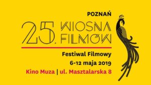 25. Wiosna Filmów w Kinie Muza @ Kino Muza w Poznaniu