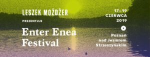 Enter Enea Festival 2019 @ Jezioro Strzeszyńskie