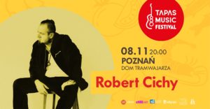 Tapas Music Festival - Robert Cichy @ PAN GAR