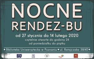 Nocne Rendez-BU @ Biblioteka Uniwersytecka w Poznaniu