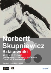 Szkicownik Norbertt Skupniewicz @ Galeria Jerzego Piotrowicza Pod Koroną