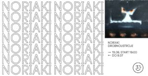 Noriaki - Drobnoustroje - wystawa solowa @ Galeria Zacnie
