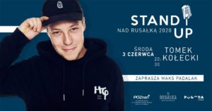 Stand-Up nad Rusałką Otwarcie 2020 / Tomek Kołecki