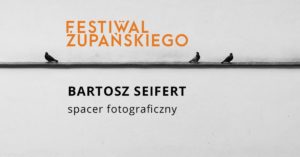 Spacer fotograficzny z Bartoszem Seifertem @ plac Marii Skłodowskiej-Curie
