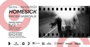 HOMESICK - Maciek Nabrdalik - Galeria Centrala @ Wydarzenie online