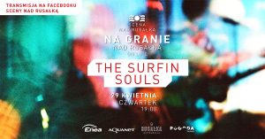 The Surfin' Souls - naGranie nad Rusałką @ Wydarzenie online