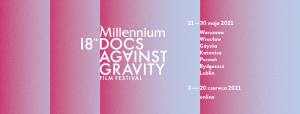 18. Millennium Docs Against Gravity @ Kino Muza
