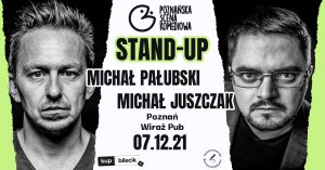 Stand-up - Michał Pałubski i Michał Juszczak @ Wiraż Pub
