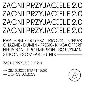 Wernisaż wystawy zbiorowej Zacni Przyjaciele 2.0 połączona z poznańską premierą albumu „Street Art. Polska” @ Galeria Zacnie, ul. Garbary 50 w Poznaniu