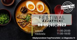 Festiwal Azjatycki Poznań @ Międzynarodowe Targi Poznańskie