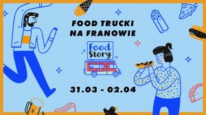 Food Trucki na Franowie! @ Homepark Franowo
