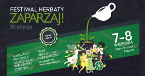 Festiwal Herbaty Zaparzaj 2024 @ Stary Browar