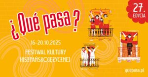Festiwal Kultury Hiszpańskojęzycznej @ Plac Bernardyński 1a/1