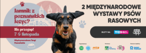 2 Międzynarodowe Wystawy Psów Rasowych @ Międzynarodowe Targi Poznańskie