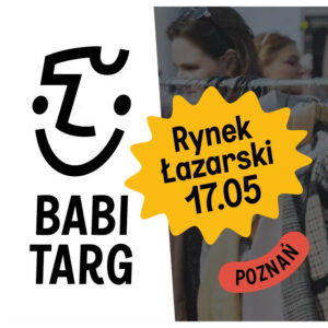 Babi Targ na Rynku Łazarskim 2026: Pierwsza plenerowa edycja w Poznaniu @ Rynek Łazarski